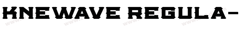 Knewave Regula字体转换